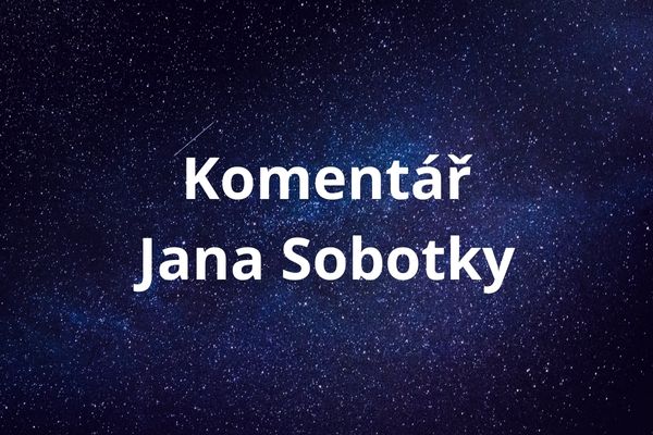 Komentář Jana Sobotky